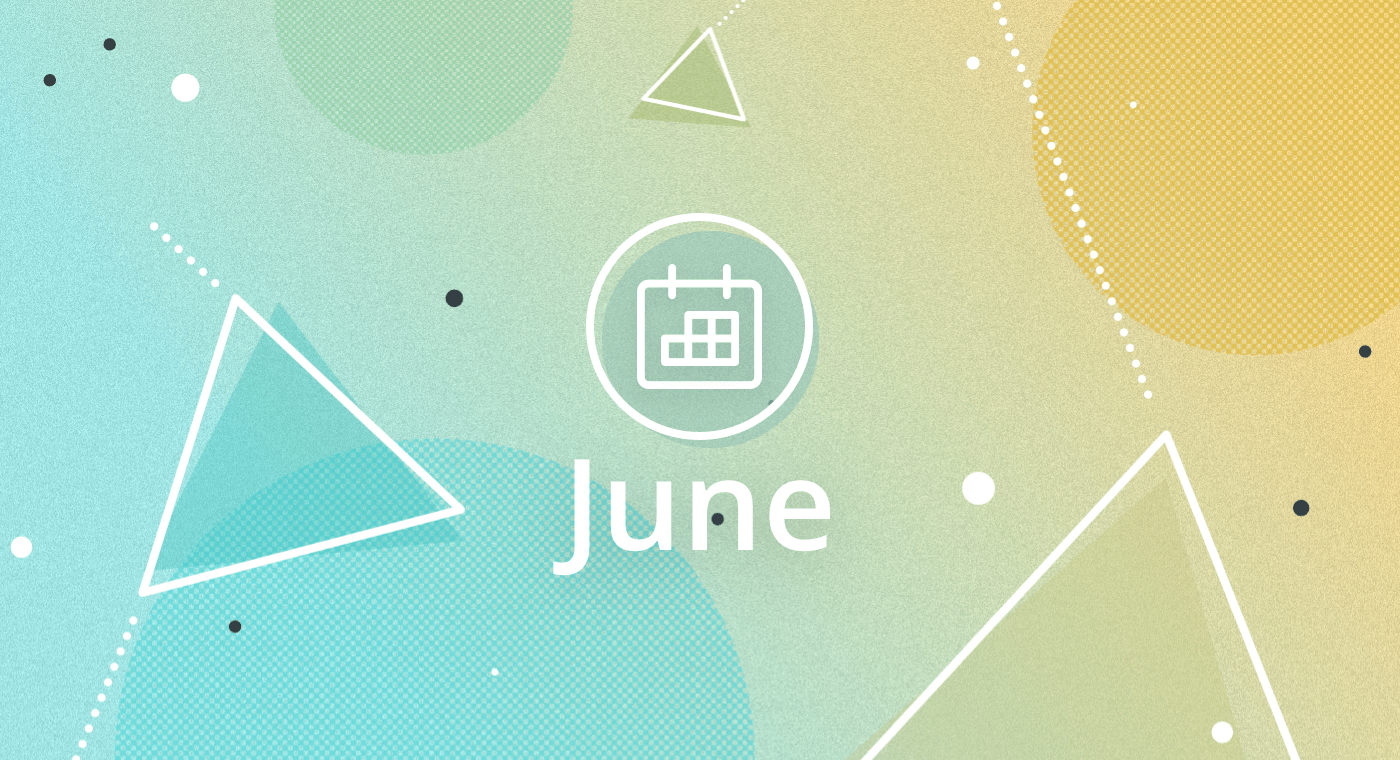 June Updates: What's New