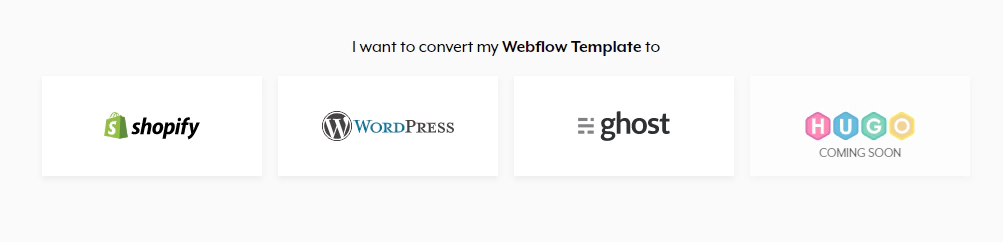 Select a platform to convert your webflow template
